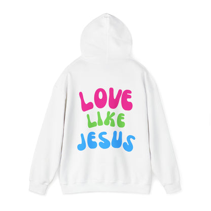 Love Like Jesus Hoodie