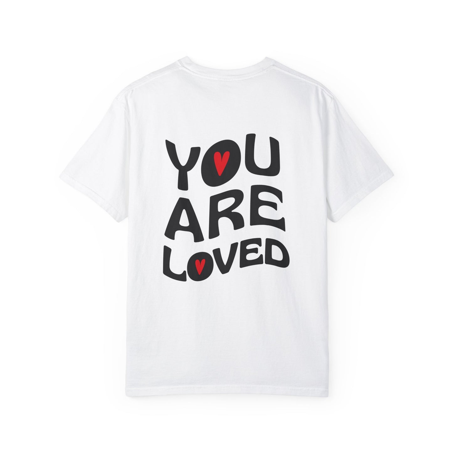 You Are Loved Tee