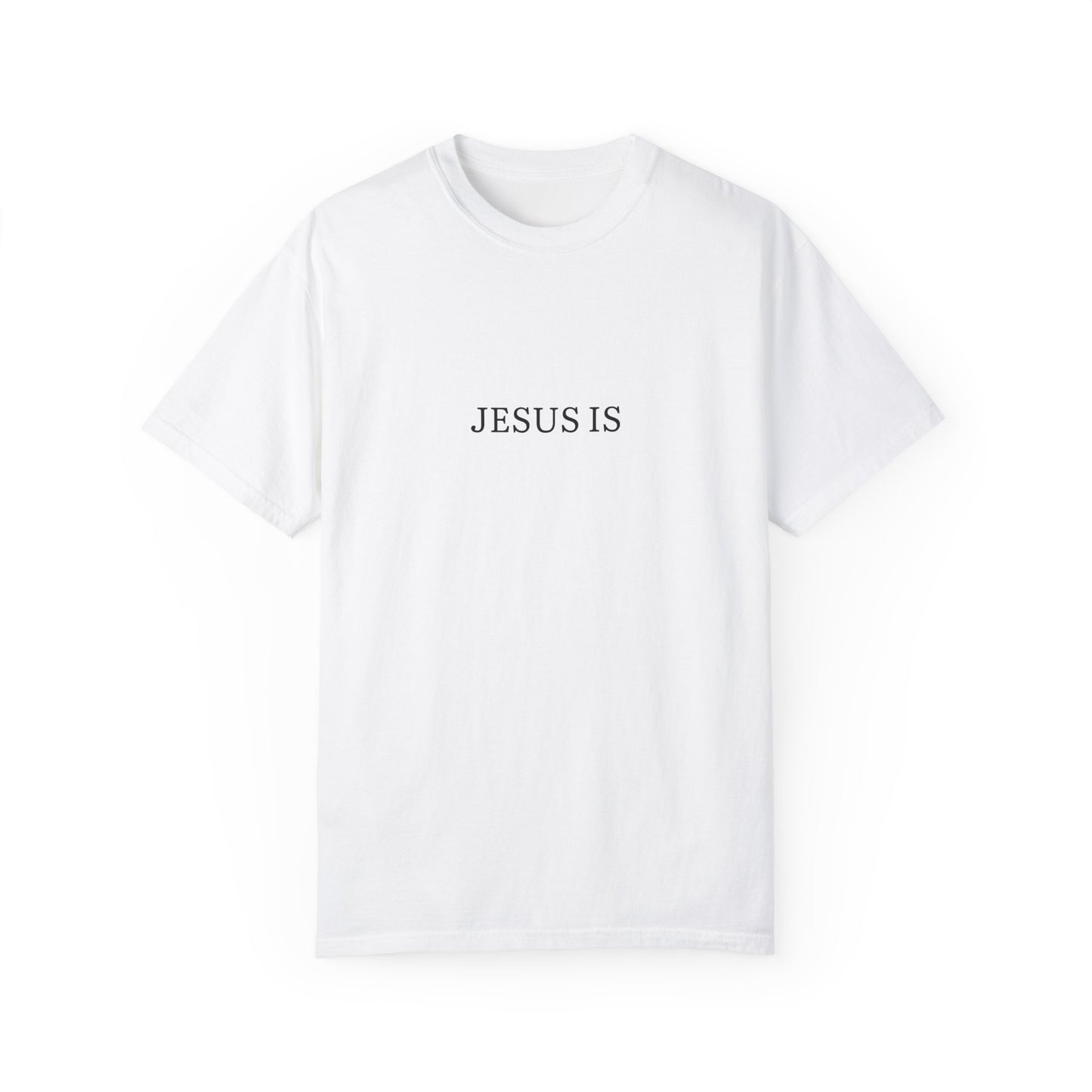 Jesus Is My Tee