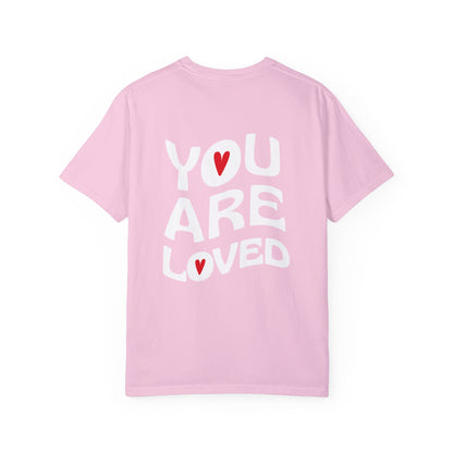 You Are Loved Tee