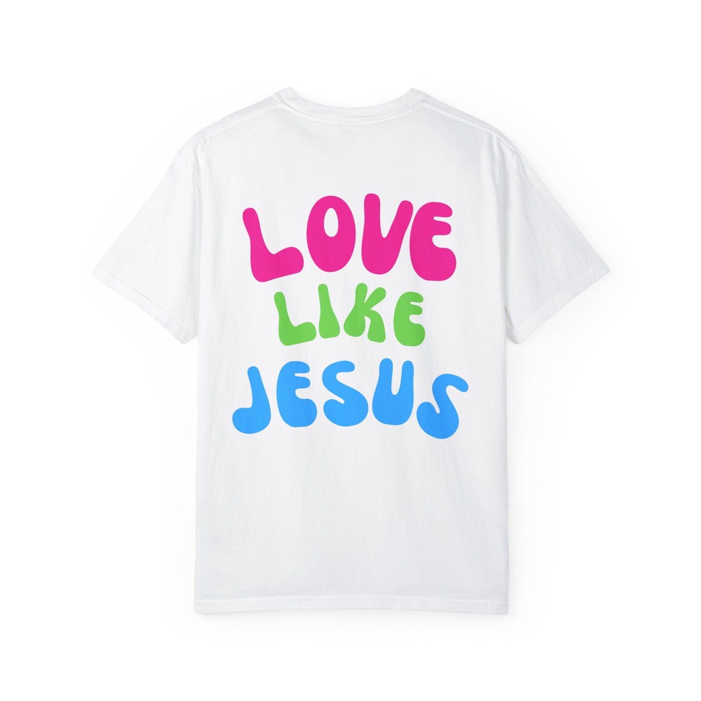 Love Like Jesus Tee