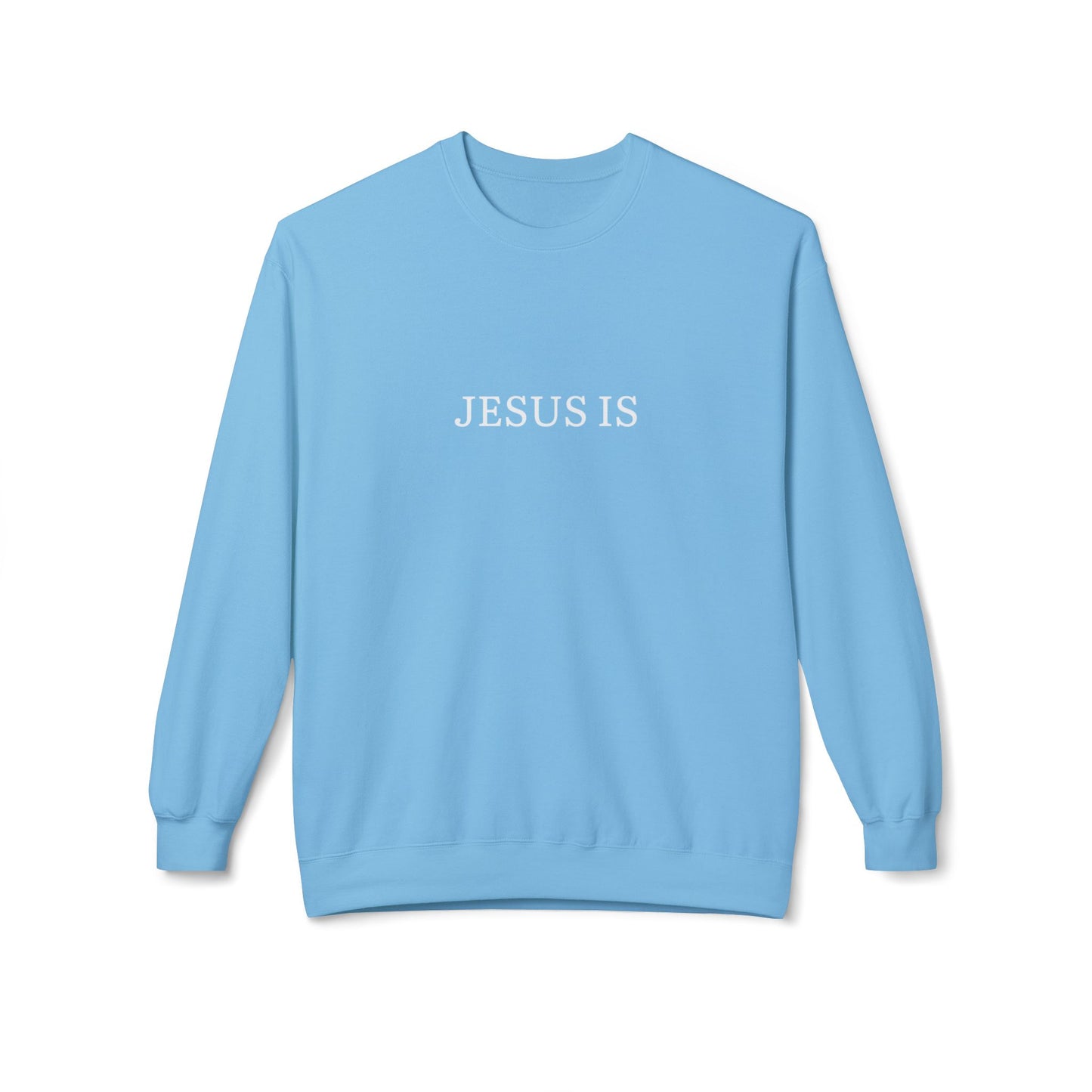 Jesus Is My Sweatshirt