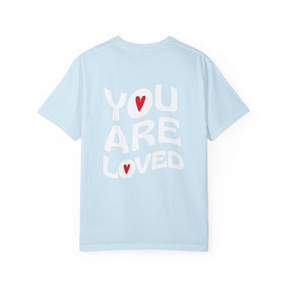 You Are Loved Tee