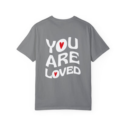 You Are Loved Tee