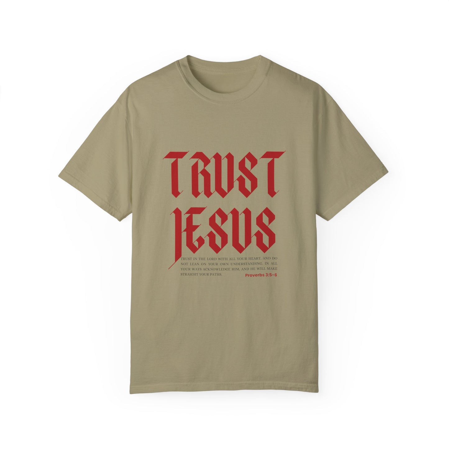 Trust Jesus Proverbs 3:5-6 Tee